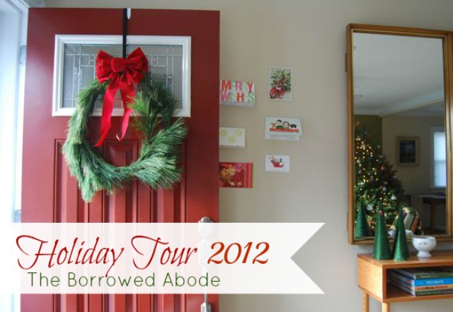 Christmas Holiday Decor Tour | The Borrowed Abode