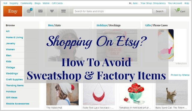 Shopping on ? How To Avoid Sweatshops & Factory-Made Products - The  Borrowed AbodeThe Borrowed Abode