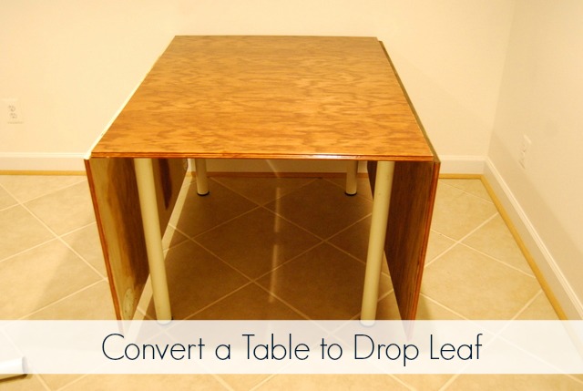 Convert Table to Drop Leaf